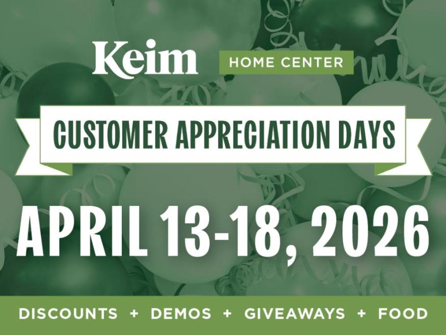 Customer Appreciation Days at Keim Home Center