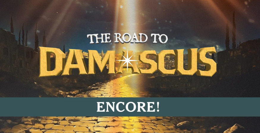 Encore Road to Damascus